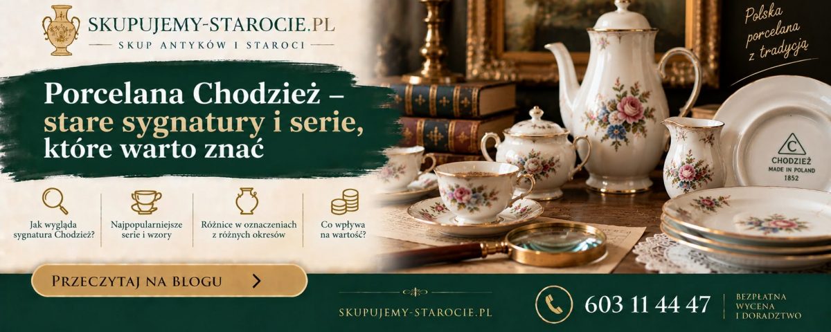 Porcelana Chodzież – stare sygnatury i serie, które warto znać