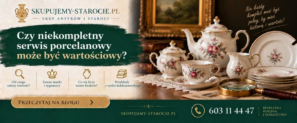 Czy niekompletny serwis porcelanowy może być wartościowy