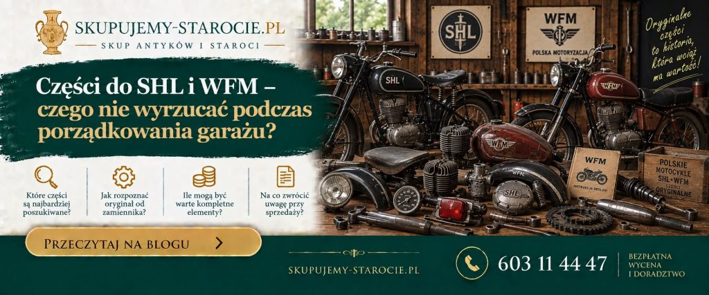 Części do SHL i WFM – czego nie wyrzucać podczas porządkowania garażu