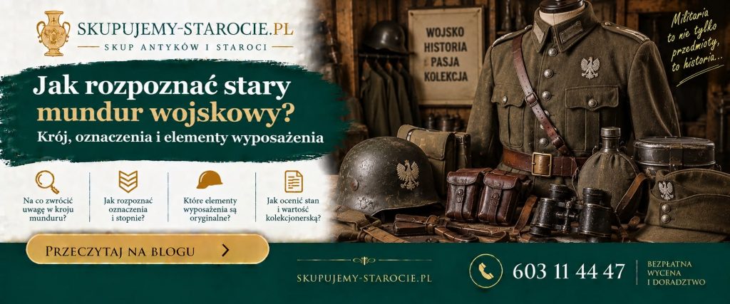 Jak rozpoznać stary mundur wojskowy - Krój oznaczenia i elementy wyposażenia