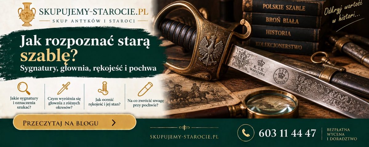 Jak rozpoznać starą szablę - Sygnatury głownia rękojeść i pochwa
