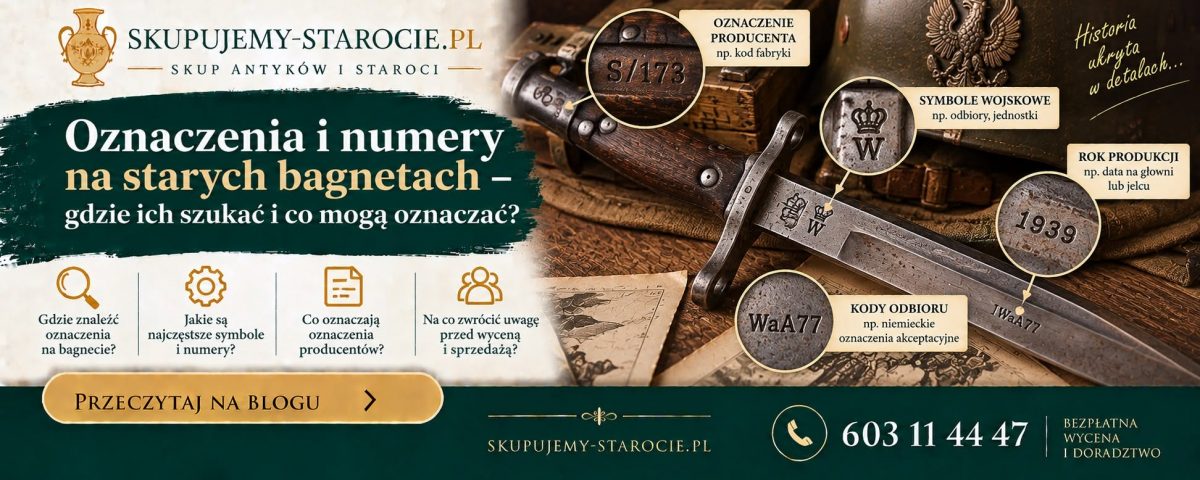 Oznaczenia i numery na starych bagnetach – gdzie ich szukać i co mogą oznaczać