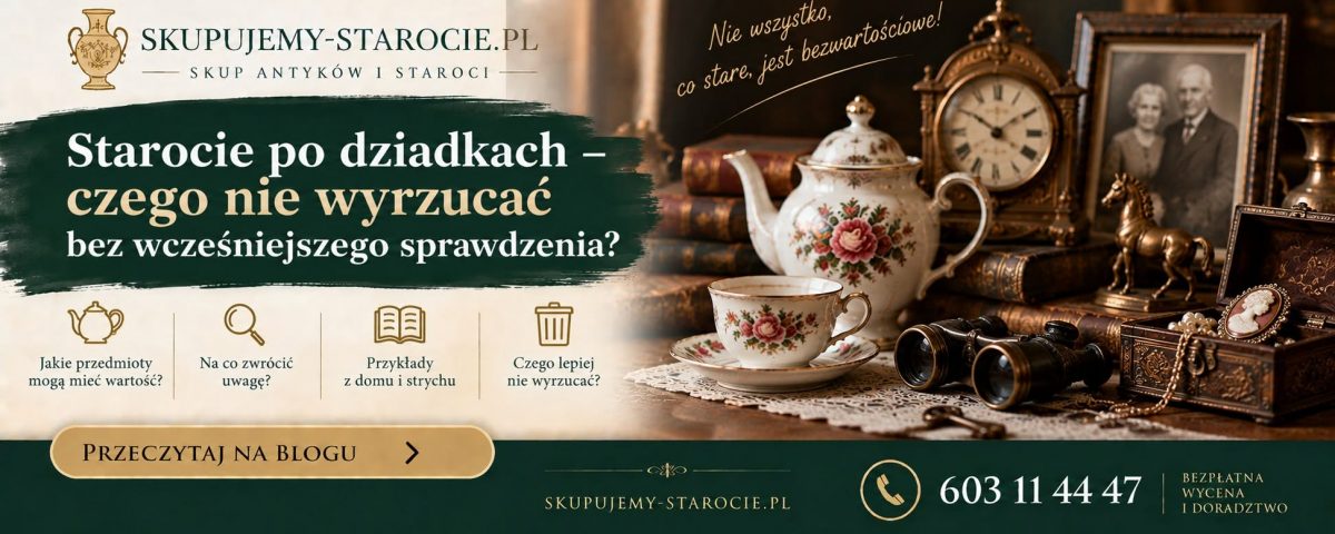 Starocie po dziadkach – czego nie wyrzucać bez wcześniejszego sprawdzenia
